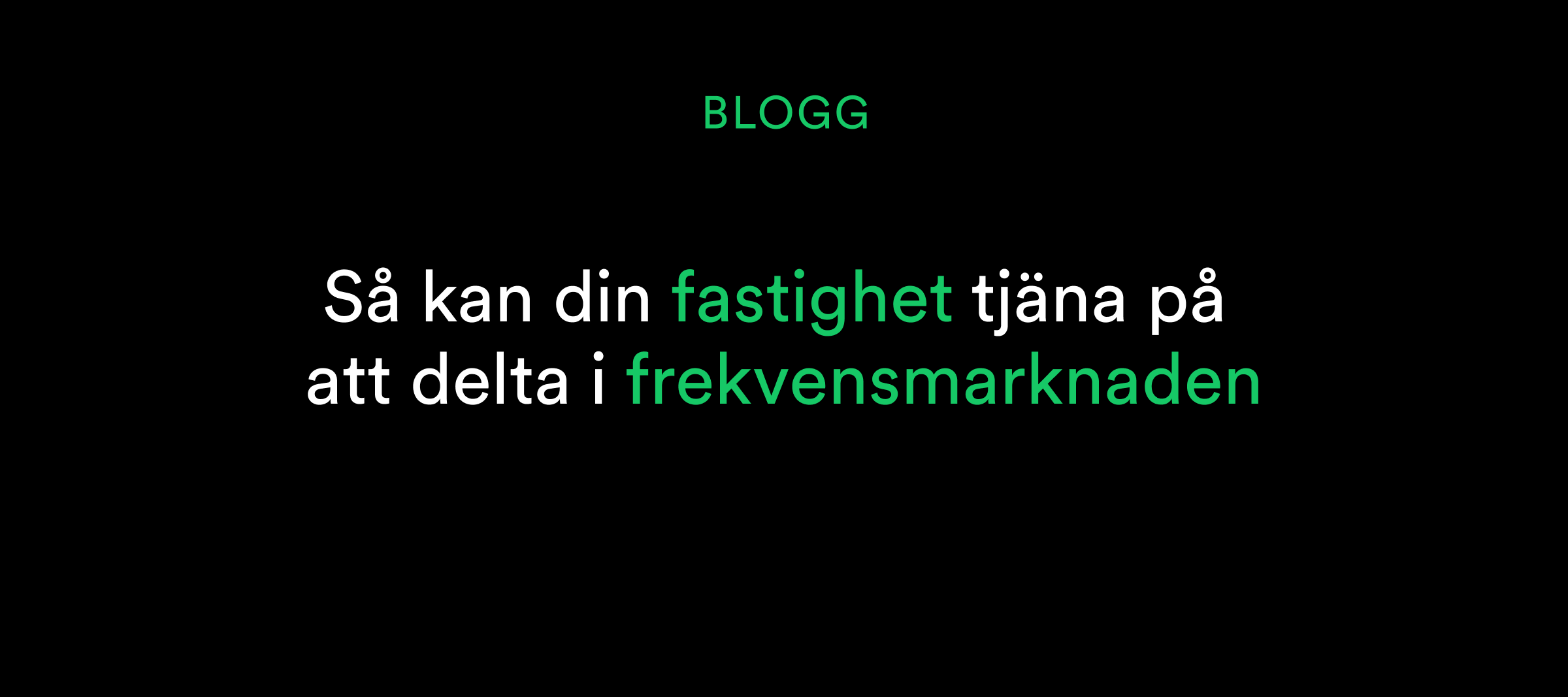 Text på svenska mot svart bakgrund om att tjäna pengar på att delta i frekvensmarknaden.