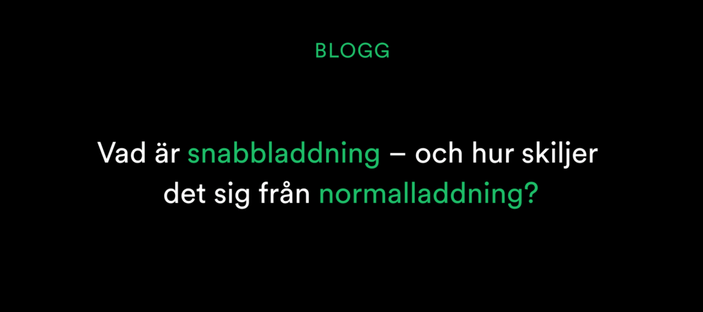 Text på svenska: Vad är snabbladdning - och hur skiljer det sig från normalladdning? på svart bakgrund.